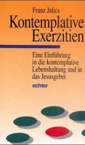 Read more about the article Kontemplative Übungen – Versuch einer theologischen Einordnung (1)