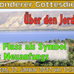 Read more about the article Über den Jordan: Ein Fluss als Symbol des Neuanfangs