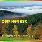 Mehr über den Artikel erfahren Rhythmen des Lebens (3): Herbst