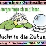 Mehr über den Artikel erfahren Flucht in die Zukunft?