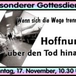 Mehr über den Artikel erfahren Wenn sich die Wege trennen – Hoffnung über den Tod hinaus